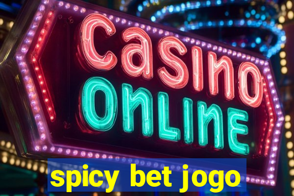 spicy bet jogo